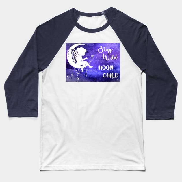 Stay Wild Moon Child Baseball T-Shirt by Danipost